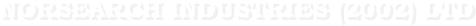 Norsearch Industries (2002) LTD